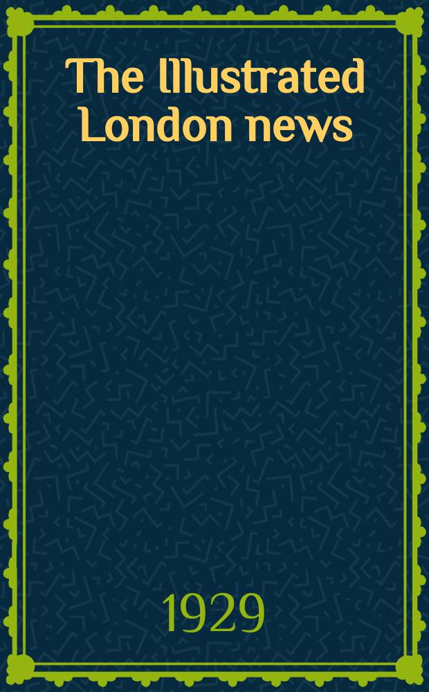 The Illustrated London news : for the week ending saturday ... Vol. 175, № 4711