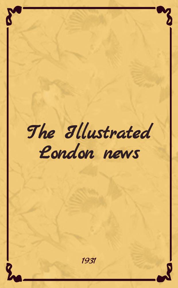 The Illustrated London news : for the week ending saturday ... Vol. 179, № 4818