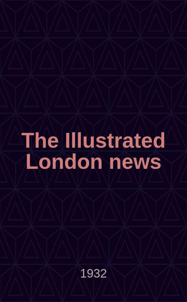 The Illustrated London news : for the week ending saturday ... Vol. 180, № 4859
