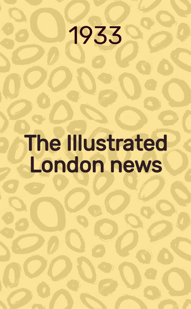 The Illustrated London news : for the week ending saturday ... Vol. 182, № 4898