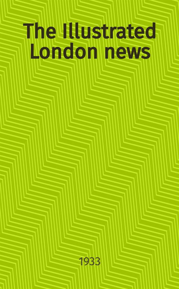 The Illustrated London news : for the week ending saturday ... Vol. 183, № 4926