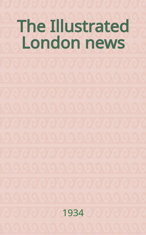 The Illustrated London news : for the week ending saturday ... Vol. 185, № 4976