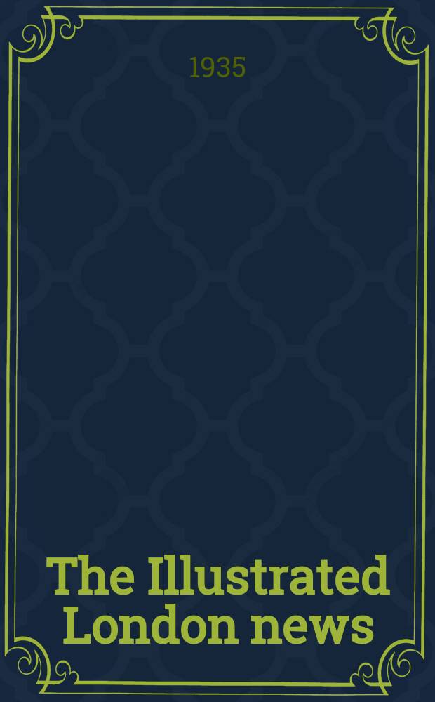 The Illustrated London news : for the week ending saturday ... Vol. 186, № 5002