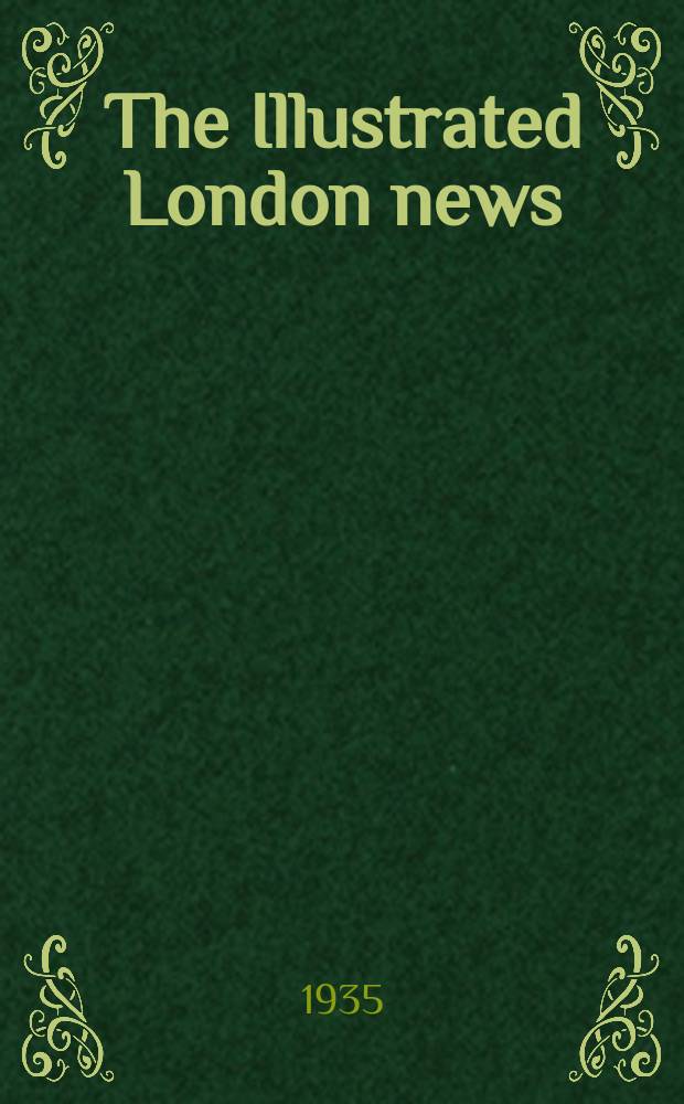 The Illustrated London news : for the week ending saturday ... Vol. 187, № 5034