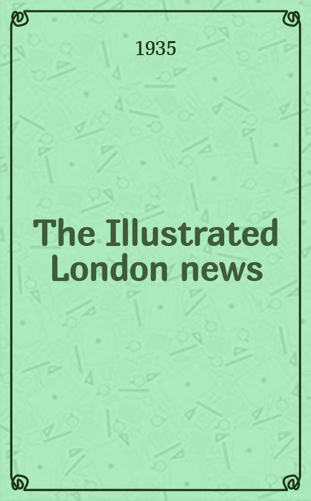 The Illustrated London news : for the week ending saturday ... Vol. 187, № 5044