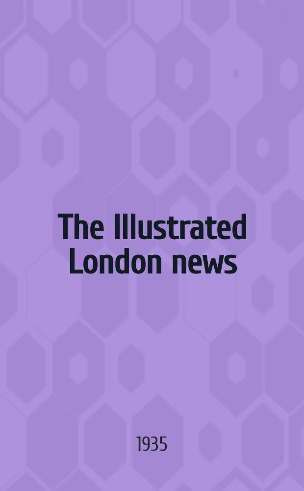 The Illustrated London news : for the week ending saturday ... Vol. 187, № 5046