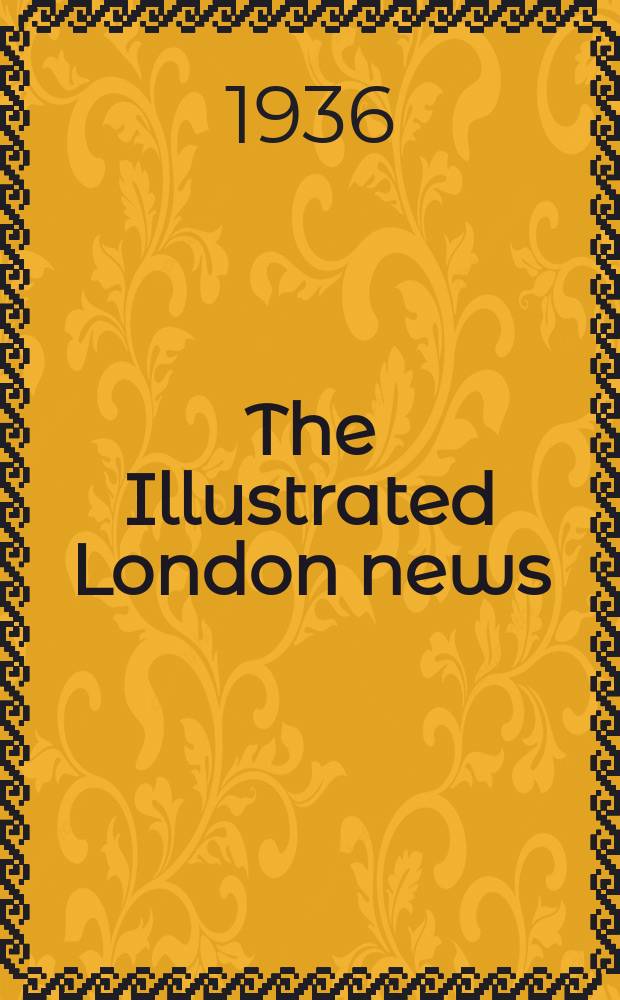 The Illustrated London news : for the week ending saturday ... Vol. 188, № 5050