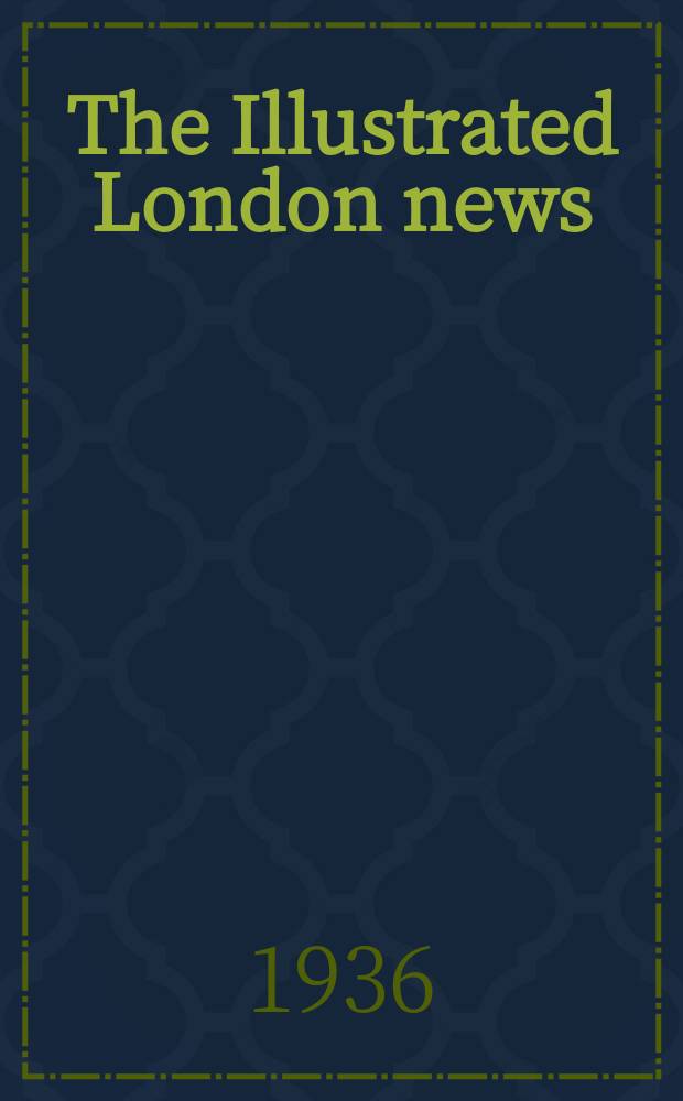 The Illustrated London news : for the week ending saturday ... Vol. 188, № 5060