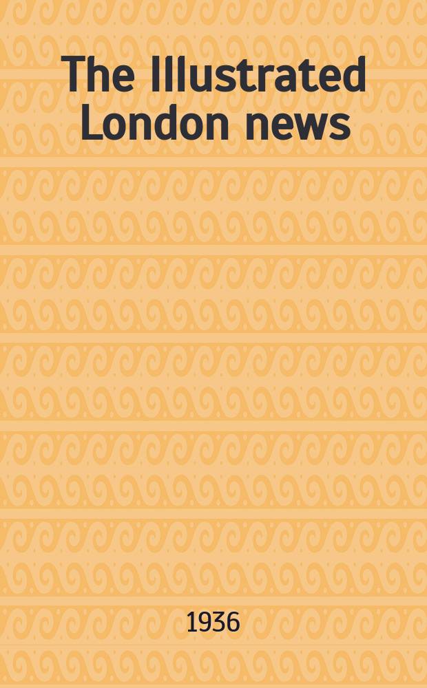 The Illustrated London news : for the week ending saturday ... Vol. 189, № 5080