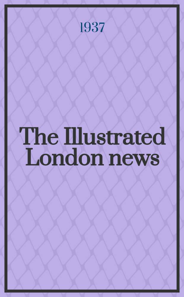 The Illustrated London news : for the week ending saturday ... Vol. 190, № 5124