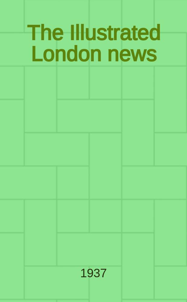 The Illustrated London news : for the week ending saturday ... Vol. 190, № 5125