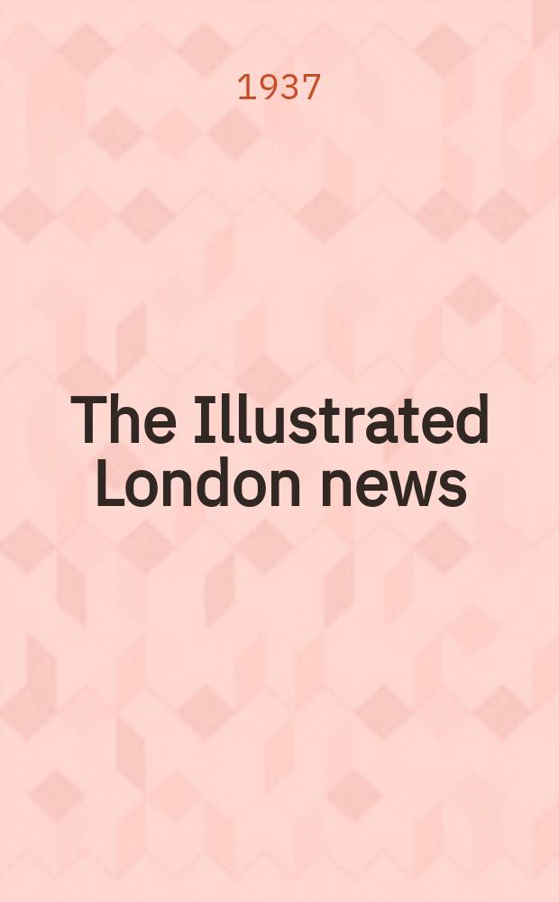 The Illustrated London news : for the week ending saturday ... Vol. 191, № 5130