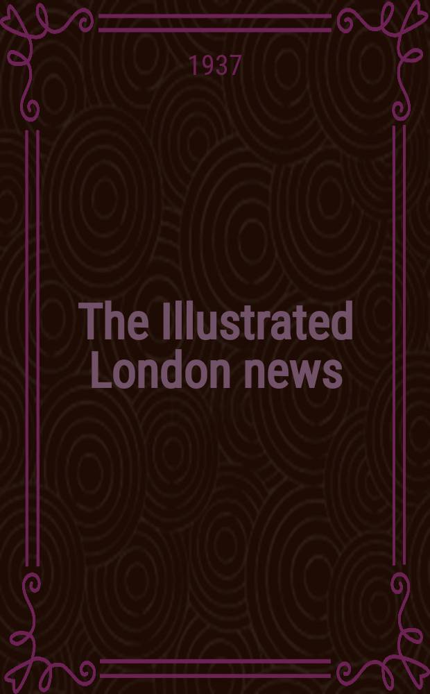 The Illustrated London news : for the week ending saturday ... Vol. 191, № 5138