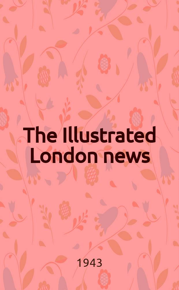The Illustrated London news : for the week ending saturday ... Vol. 202, № 5435