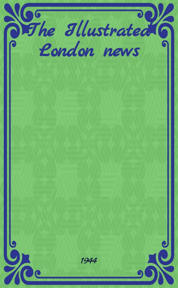 The Illustrated London news : for the week ending saturday ... Vol. 205, № 5515