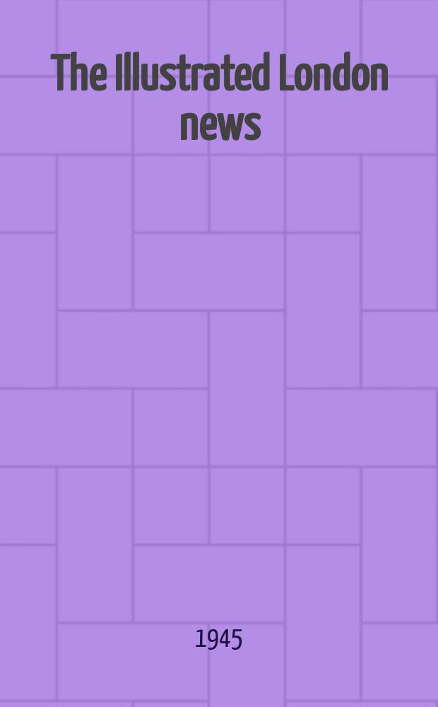 The Illustrated London news : for the week ending saturday ... Vol. 207, № 5543