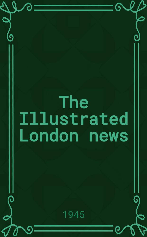 The Illustrated London news : for the week ending saturday ... Vol. 207, № 5547