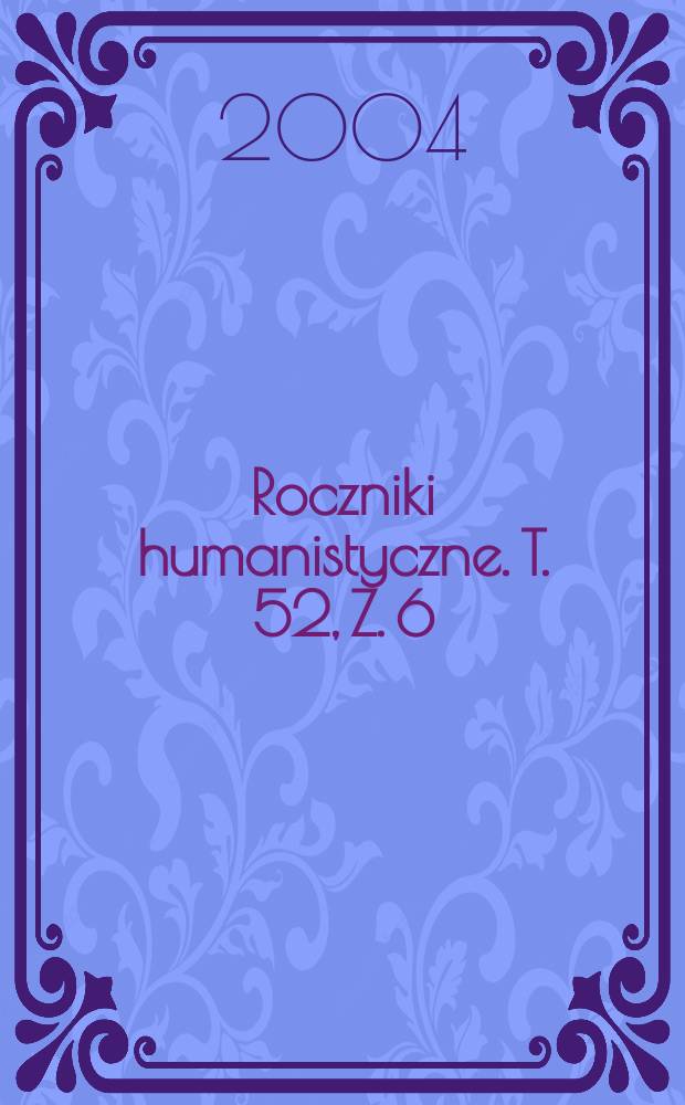 Roczniki humanistyczne. T. 52, Z. 6 : Językoznawstwo