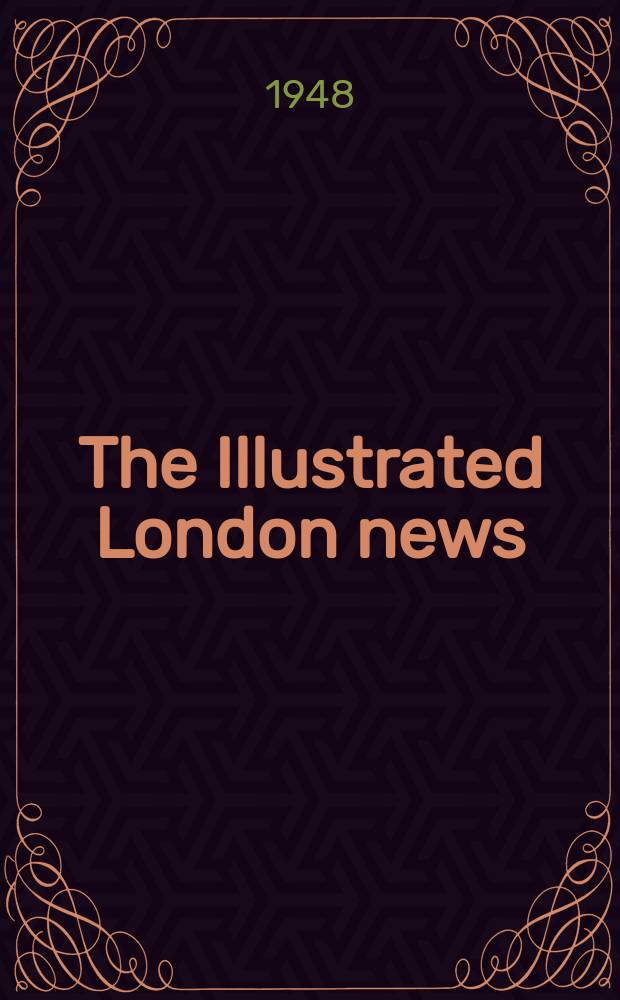 The Illustrated London news : for the week ending saturday ... Vol. 212, № 5685