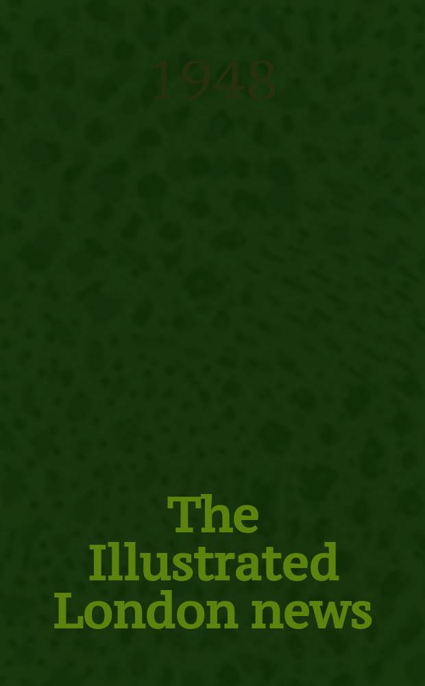 The Illustrated London news : for the week ending saturday ... Vol. 212, № 5690