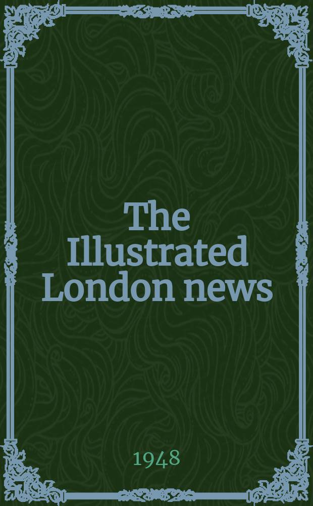 The Illustrated London news : for the week ending saturday ... Vol. 212, № 5691