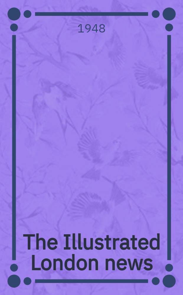 The Illustrated London news : for the week ending saturday ... Vol. 213, № 5698