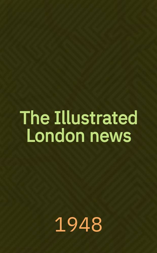 The Illustrated London news : for the week ending saturday ... Vol. 213, № 5710