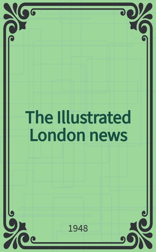 The Illustrated London news : for the week ending saturday ... Vol. 213, № 5716