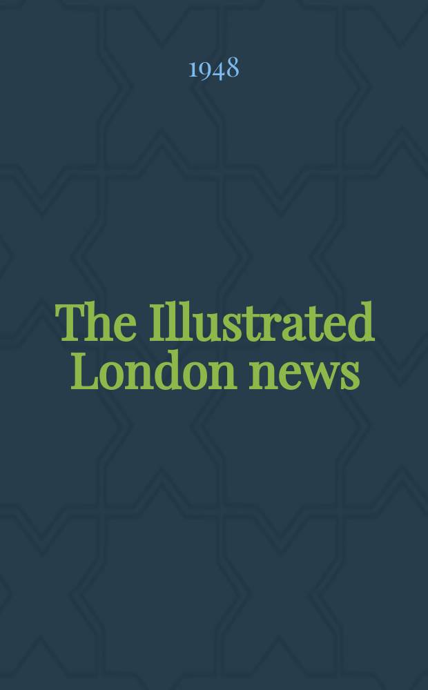 The Illustrated London news : for the week ending saturday ... Vol. 213, № 5720