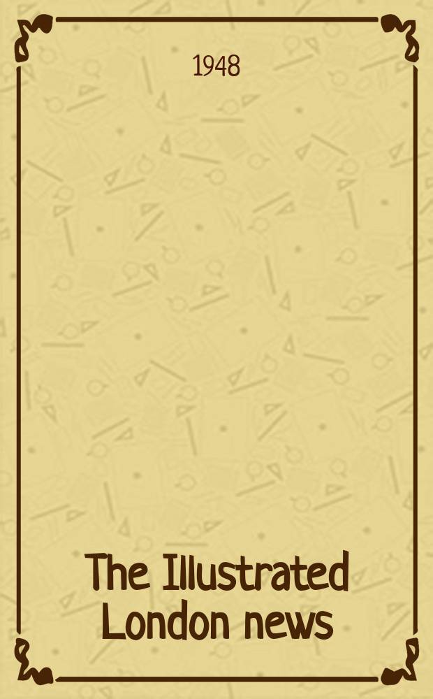 The Illustrated London news : for the week ending saturday ... Vol. 213, № 5722