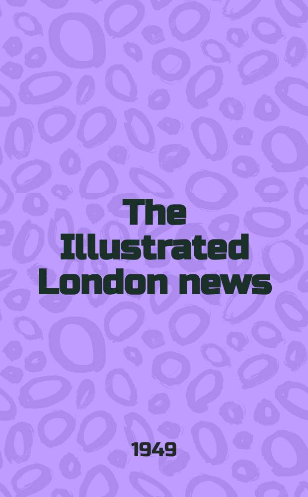 The Illustrated London news : for the week ending saturday ... Vol. 214, № 5727