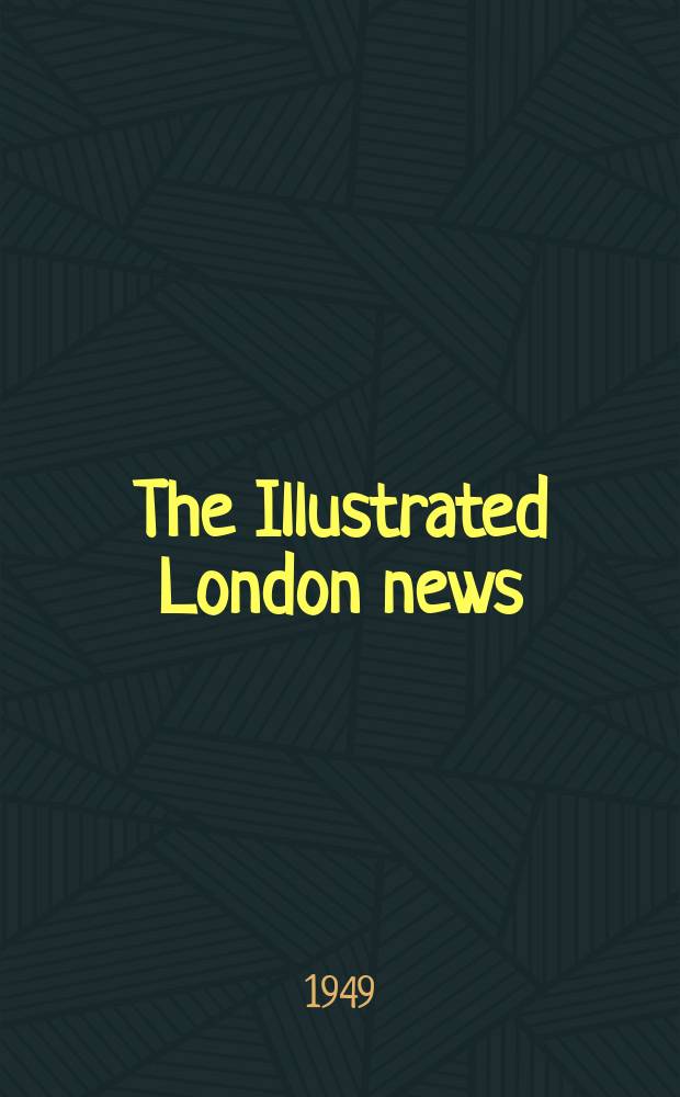 The Illustrated London news : for the week ending saturday ... Vol. 214, № 5732