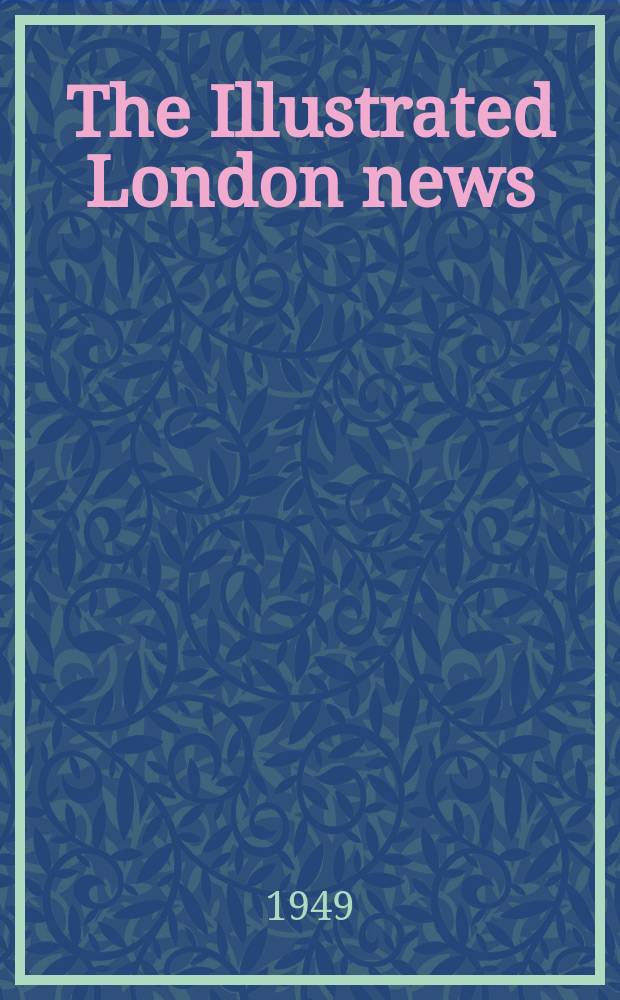 The Illustrated London news : for the week ending saturday ... Vol. 214, № 5736