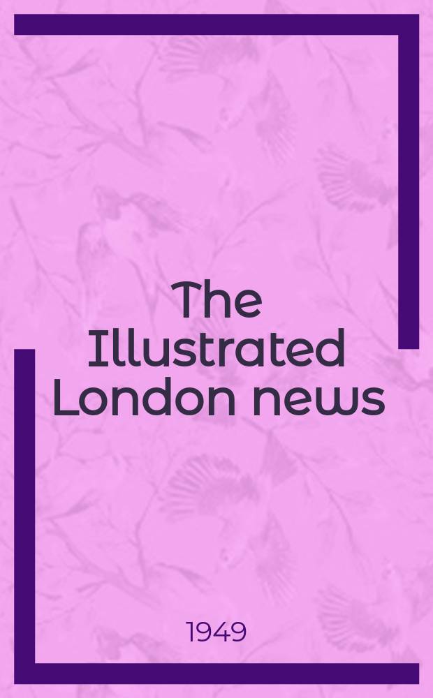 The Illustrated London news : for the week ending saturday ... Vol. 214, № 5740