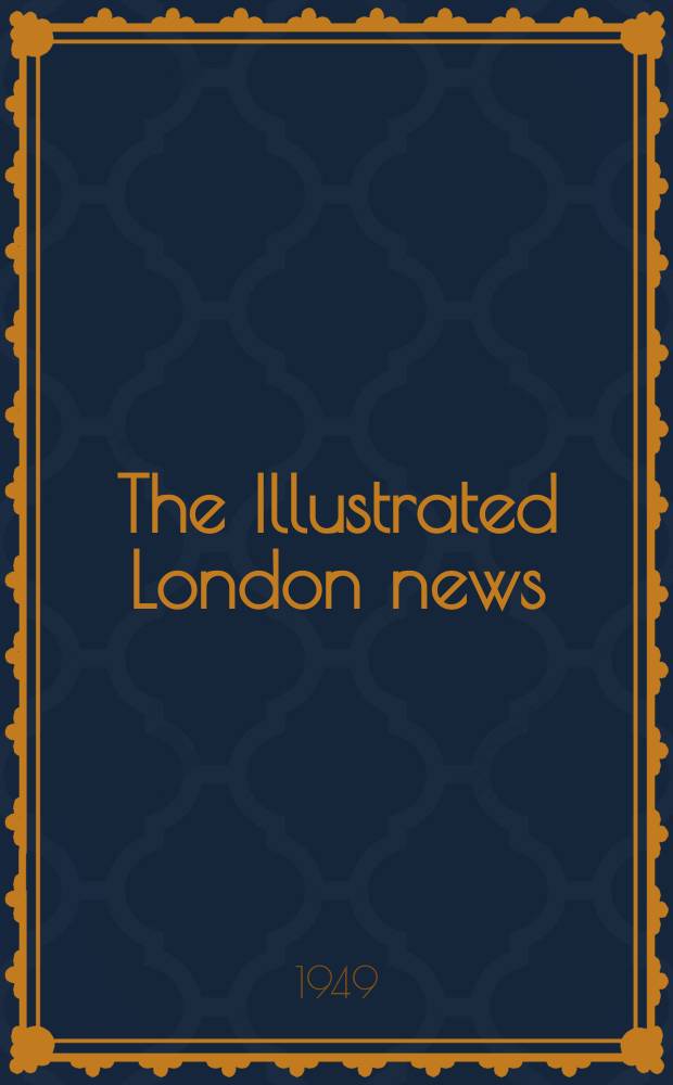 The Illustrated London news : for the week ending saturday ... Vol. 214, № 5745