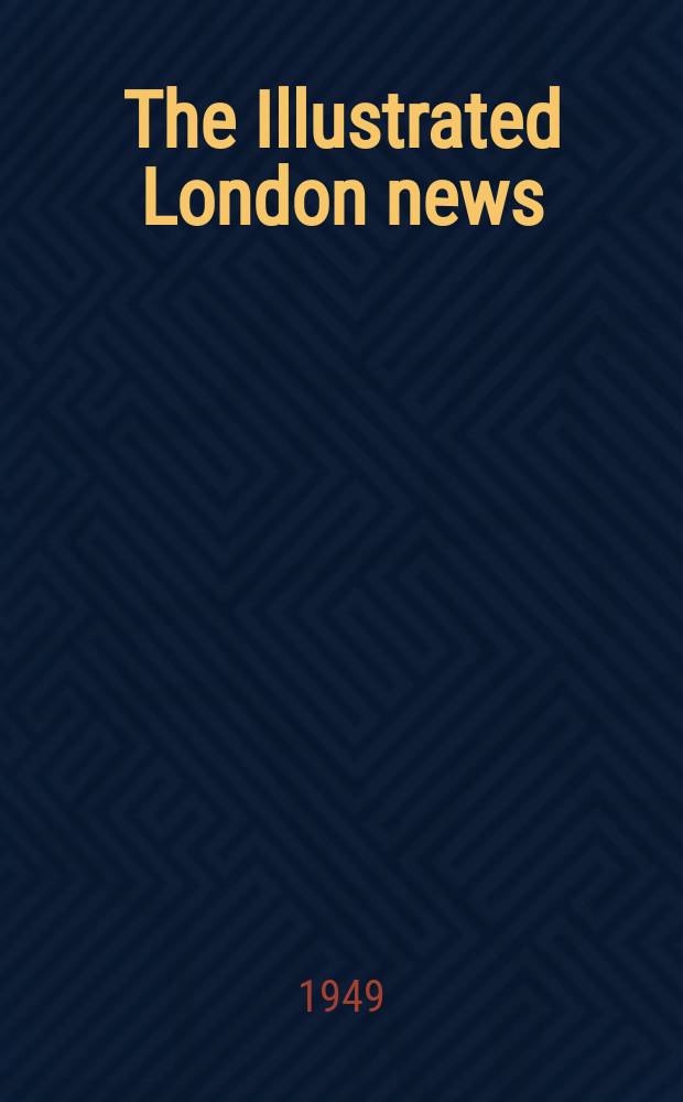 The Illustrated London news : for the week ending saturday ... Vol. 214, № 5746