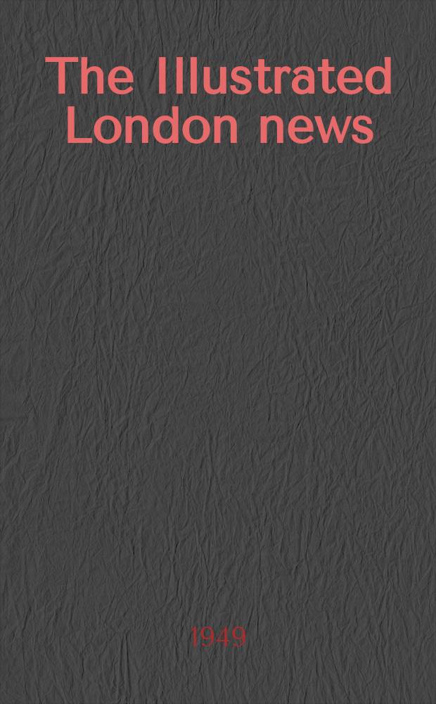 The Illustrated London news : for the week ending saturday ... Vol. 215, № 5760