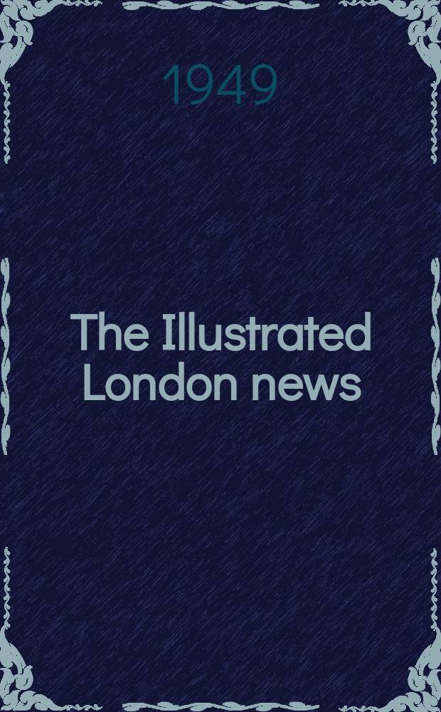 The Illustrated London news : for the week ending saturday ... Vol. 215, № 5773