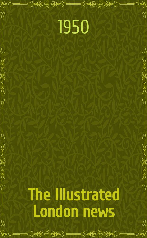 The Illustrated London news : for the week ending saturday ... Vol. 216, № 5792