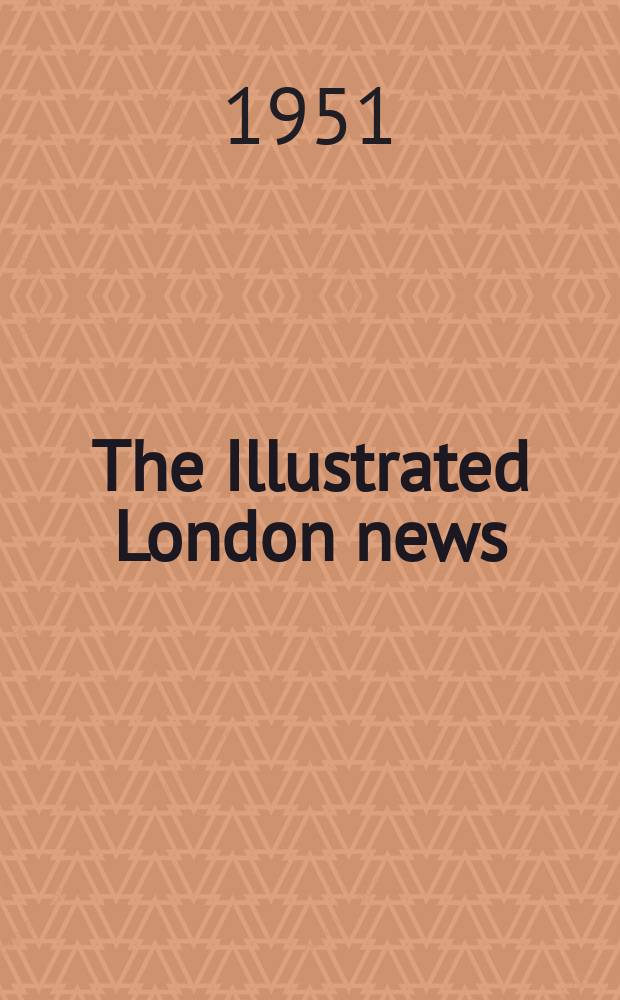 The Illustrated London news : for the week ending saturday ... Vol. 218, № 5852