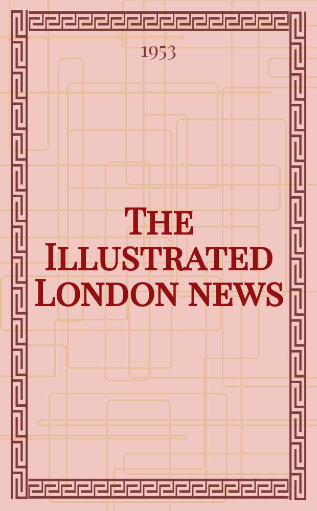 The Illustrated London news : for the week ending saturday ... Vol. 223, № 5973