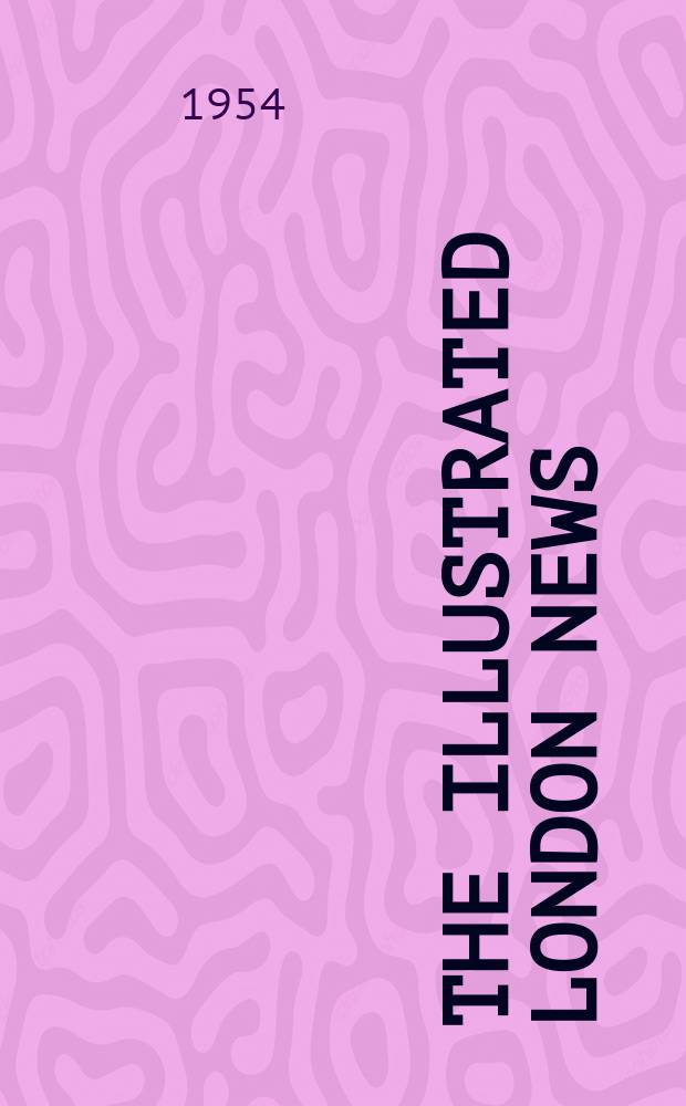 The Illustrated London news : for the week ending saturday ... Vol. 224, № 5990