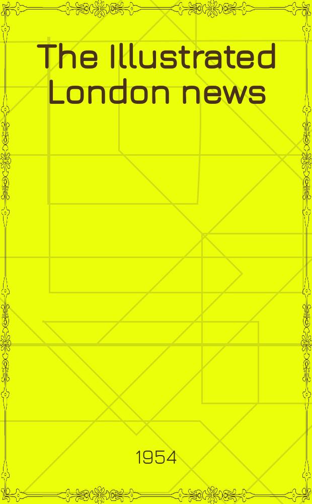 The Illustrated London news : for the week ending saturday ... Vol. 224, № 6008