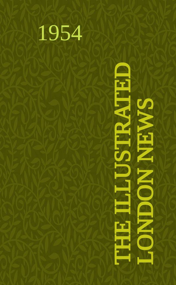 The Illustrated London news : for the week ending saturday ... Vol. 225, № 6014