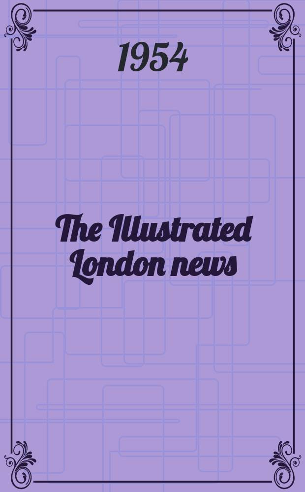 The Illustrated London news : for the week ending saturday ... Vol. 225, № 6033