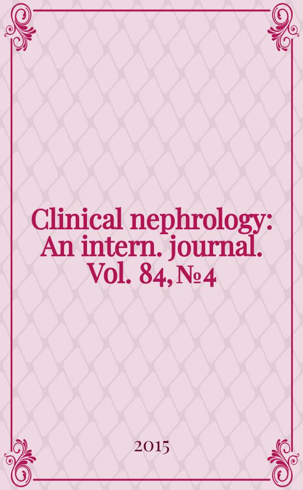 Clinical nephrology : An intern. journal. Vol. 84, № 4