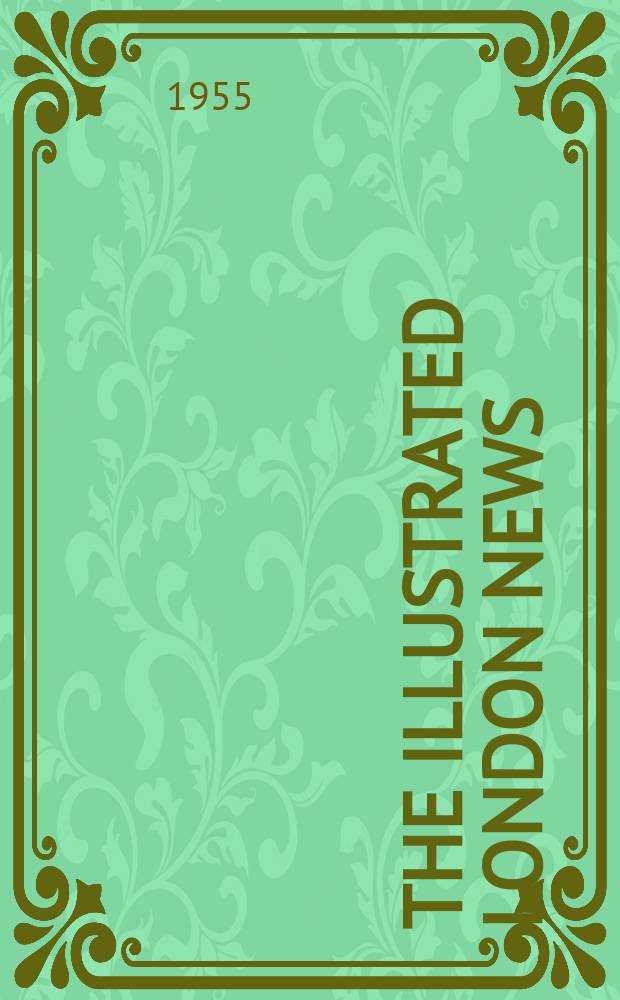The Illustrated London news : for the week ending saturday ... Vol. 227, № 6089