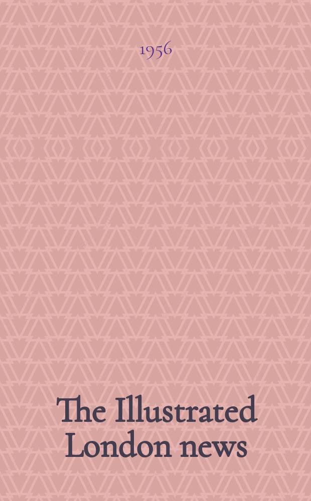 The Illustrated London news : for the week ending saturday ... Vol. 228, № 6109