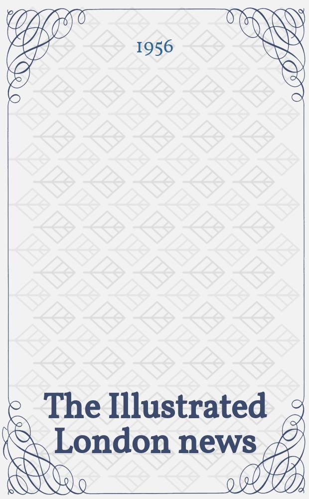 The Illustrated London news : for the week ending saturday ... Vol. 228, № 6116