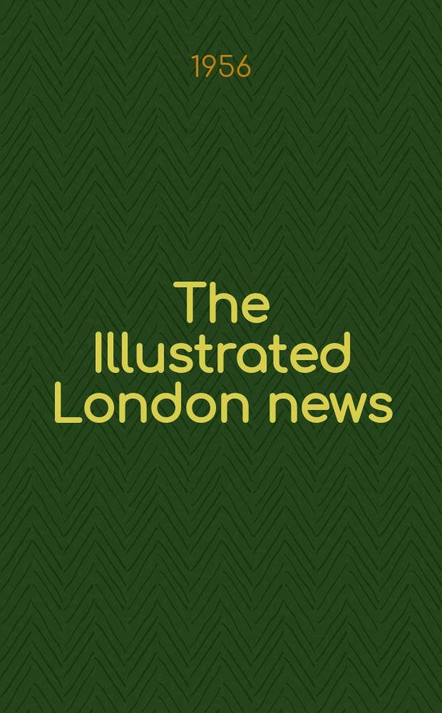 The Illustrated London news : for the week ending saturday ... Vol. 229, № 6129